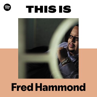 This Is Fred Hammond