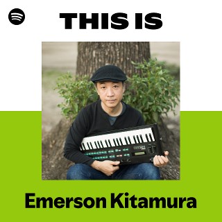 エマーソン北村 | Spotify