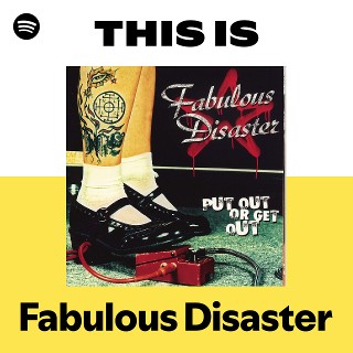 Fabulous Disaster | Spotify