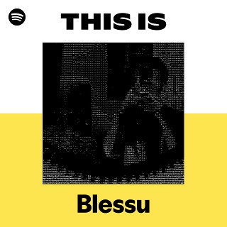 Blessu | Spotify