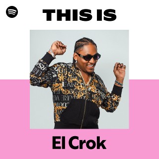 This Is El Crok | Spotify Playlist