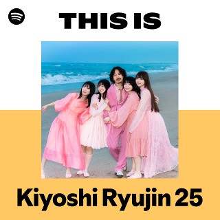 Kiyoshi Ryujin 25 | Spotify