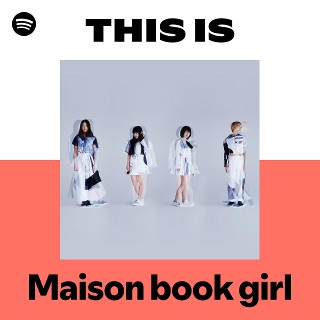 Maison book girl | Spotify