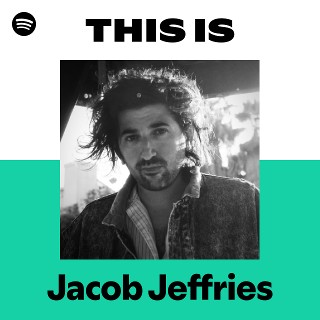 Jacob Jeffries | Spotify