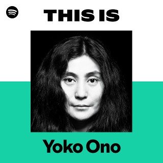 オノ・ヨーコ | Spotify