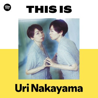 中山うり | Spotify