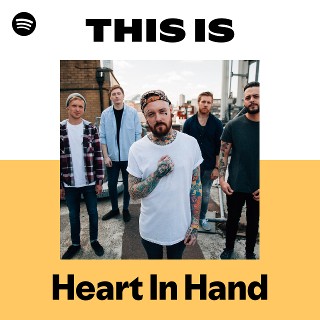 Heart In Hand | Spotify