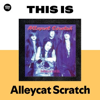 Alleycat Scratch | Spotify