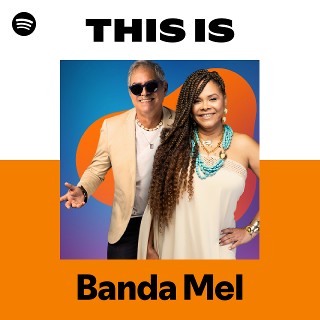 Banda Mel | Spotify
