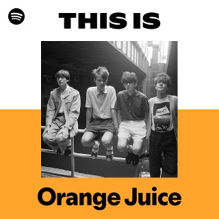 Orange Juice / Rip it Up(1983 UK:8)｜マサ | 洋楽情報
