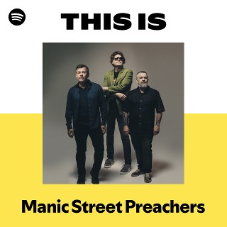 Manic Street Preachers | Spotify
