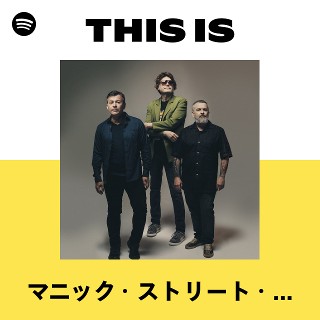 マニック・ストリート・プリーチャーズ | Spotify