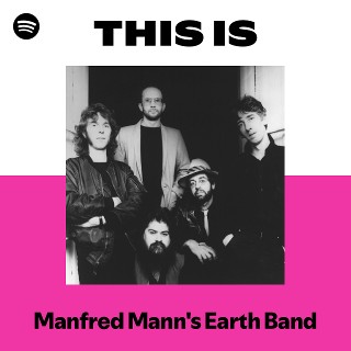Manfred Mann's Earth Band | Spotify