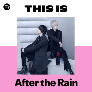 After the Rain | Spotify