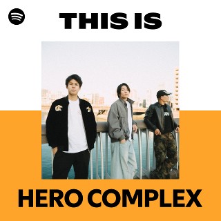HERO COMPLEX | Spotify