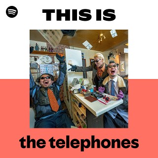 the telephones | Spotify