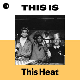 This Heat | Spotify