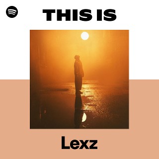 This Is Lexz | Spotify Playlist