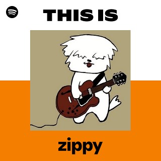 zippy | Spotify