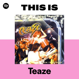 this-is-teaze-spotify-playlist