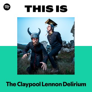 This Is The Claypool Lennon Delirium