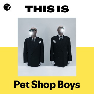 ペット・ショップ・ボーイズ | Spotify