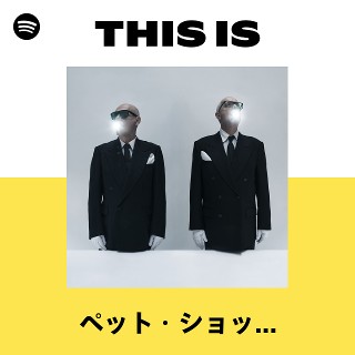 ペット・ショップ・ボーイズ | Spotify