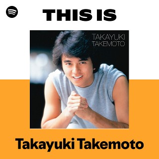 Takayuki Takemoto | Spotify