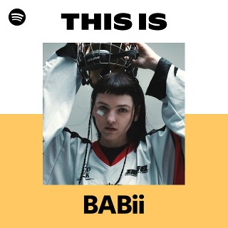 ミュージシャン Babi BABii | Spotify