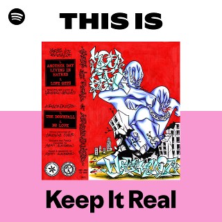 Keep It Real | Spotify