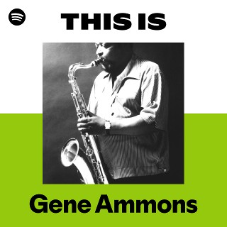 ジーン・アモンズ | Gene Ammons - UNIVERSAL MUSIC JAPAN