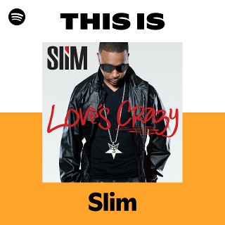 Slim | Spotify