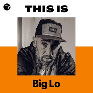 Big Lo | Spotify