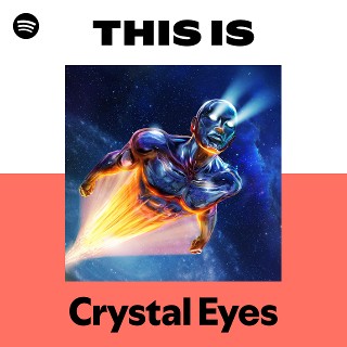 Crystal Eyes | Spotify