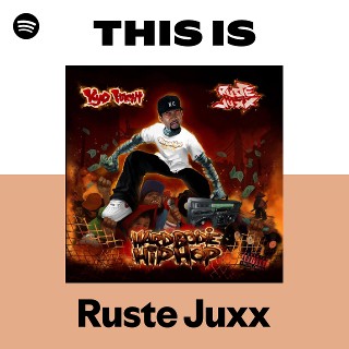 Listen to Ruste Juxx Songs | Spotify