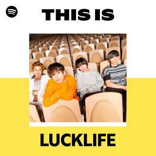 LUCKLIFE | Spotify