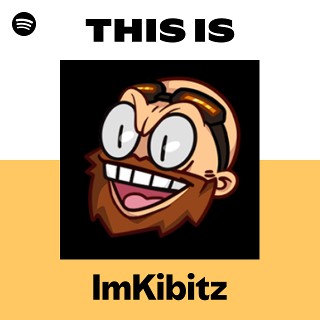 This Is ImKibitz | Spotify Playlist