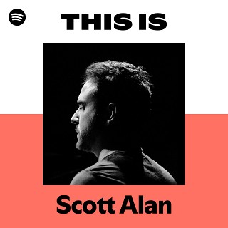 Scott Alan | Spotify