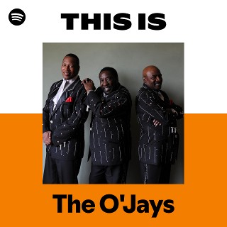 The O'Jays | Spotify