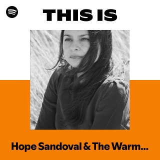 Hope Sandoval & The Warm Inventions | Spotify