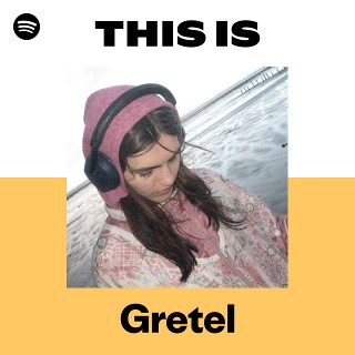 Listen to Gretel Songs | Spotify
