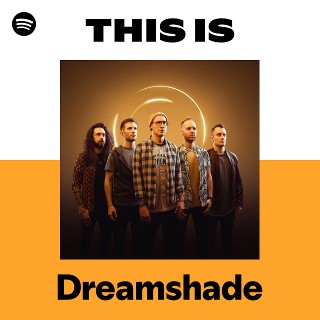 Dreamshade | Spotify