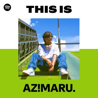 AZ!MARU. | Spotify