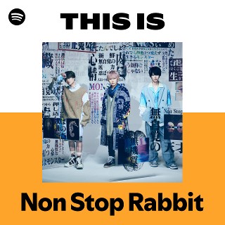 Non Stop Rabbit | Spotify