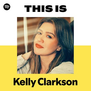 ケリー・クラークソン | Spotify