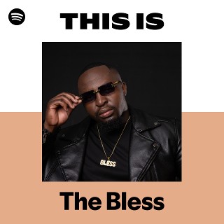 The Bless | Spotify