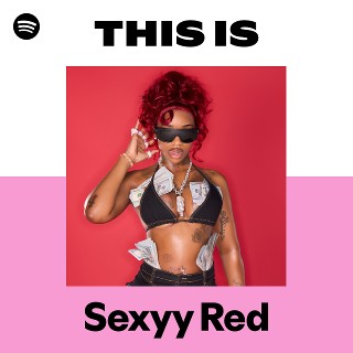 This Is Sexyy Red