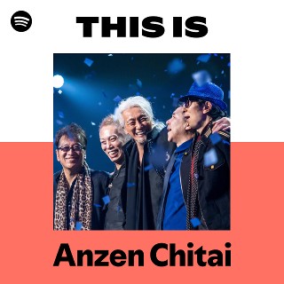 This Is Anzen Chitai | Spotify Playlist