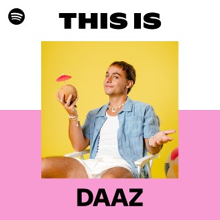 This Is DAAZ | Spotify Playlist