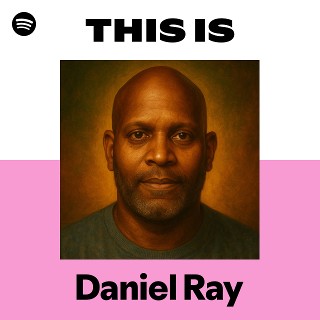 This Is Daniel Ray | Spotify Playlist